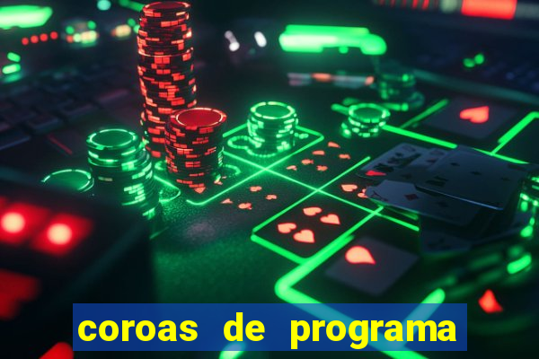 coroas de programa porto alegre